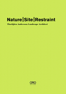 Nature Site Restraint: Thorbjrn Andersson Landscape Architecture