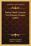 Nature Study Lessons for Primary Grades (1905)