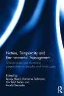 Nature, Temporality and Environmental Management: Scandinavian and Australian perspectives on peoples and landscapes