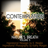 Nature's Breath: Contemplation: Volume 5