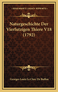 Naturgeschichte Der Vierfutzigen Thiere V18 (1792)