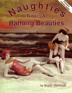 Naughties, Nudies & Bathing Beauties - Weintraub, Sharon