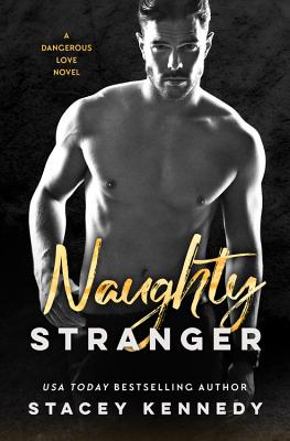 Naughty Stranger - Kennedy, Stacey