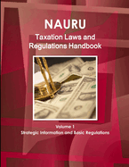 Nauru Taxation Laws and Regulations Handbook Volume 1 Strategic Information and Basic Regulations