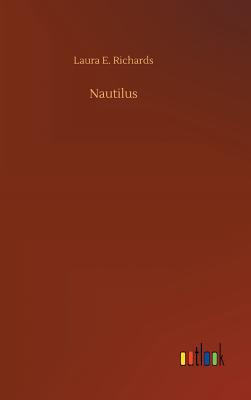 Nautilus - Richards, Laura E