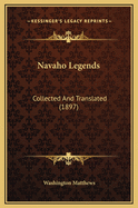 Navaho Legends: Collected and Translated (1897)