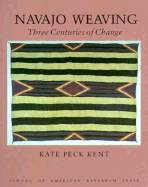 Navajo Weaving: Three Centuries of Change