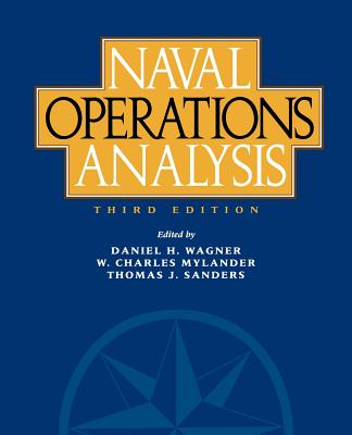 Naval Operations Analysis: Third Edition - Wagner, Daniel R (Editor)