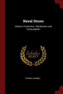 Naval Stores: History, Production, Distribution and Consumption