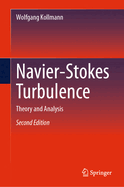 Navier-Stokes Turbulence: Theory and Analysis