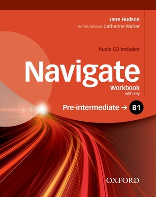 Navigate: B1 Pre-Intermediate: Workbook with CD (with key) - Hudson, Jane