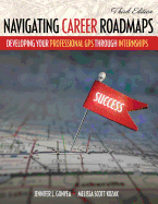 Navigating Career Roadmaps: Developing Your Professional GPS through Internships