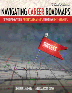 Navigating Career Roadmaps: Developing Your Professional GPS Through Internships