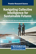 Navigating Collective Intelligence for Sustainable Futures