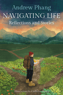 Navigating Life: Reflections and Stories