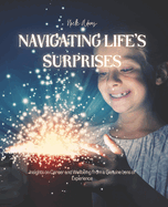 Navigating Life's Surprises: Insights on Career and Wellbeing from a Genuine Lens of Experience