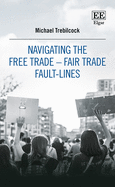 Navigating the Free Trade-Fair Trade Fault-Lines