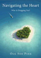 Navigating the Heart: Who Is Dragging You?