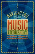 Navigating the Music Industry: Current Issues and Business Models