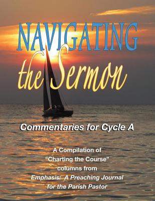 Navigating the Sermon, Cycle a - Css Publishing, Company (Compiled by)