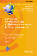 Navigating Unpredictability: Collaborative Networks in Non-linear Worlds: 25th IFIP WG 5.5 Working Conference on Virtual Enterprises, PRO-VE 2024, Albi, France, October 28-30, 2024, Proceedings, Part I