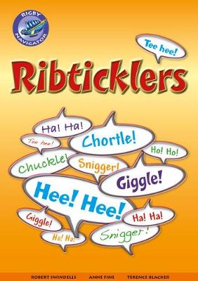 Navigator New Guided Reading Fiction Year 6, Ribticklers - Swindells, Robert, and Fine, Anne, and Blacker, Terence