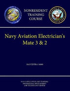 Navy Aviation Electrician's Mate 3 & 2 - Navedtra 14009 (Nonresident Training Course)