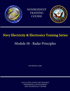Navy Electricity & Electronics Training Series: Module 18 - Radar Principles - Navedtra 14190 - (Nonresident Training Course)
