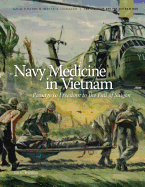 Navy Medicine in Vietnam (Color)