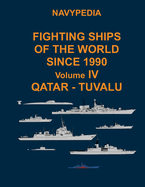 Navypedia. Fighting ships of the world since 1990. Volume IV Qatar - Tuvalu
