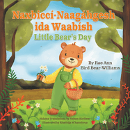 Naxbicc-Naaghgesh ida Waabsh: Little Bear's Day