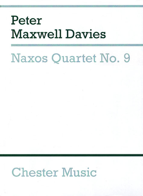 Naxos Quartet No. 9: For String Quartet - Davies, Peter Maxwell (Composer)