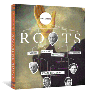 Nazarene Roots: Pastors, Prophets, Revivalists & Reformers