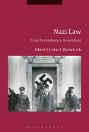 Nazi Law: From Nuremberg to Nuremberg