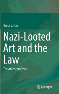 Nazi-Looted Art and the Law: The American Cases