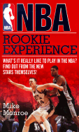 NBA 1997-98 Rookie Experience: What's It Really Like to Play in the Nba? Find Out from the New Stars Themselves!