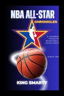 NBA All-Star Chronicles: A Journey Through Basketball Excellence