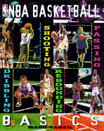 NBA Basketball Basics - Vancil, Mark, and Nagasaki, Kendo