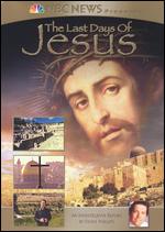 NBC News Presents: The Last Days of Jesus - 