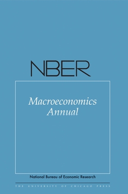 Nber Macroeconomics Annual 2016: Volume 31 - Eichenbaum, Martin (Editor), and Parker, Jonathan A (Editor)