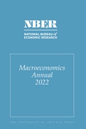Nber Macroeconomics Annual, 2022: Volume 37 Volume 37