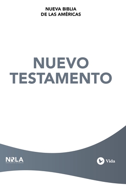 Nbla Nuevo Testamento, Tapa Rstica - Nbla-Nueva Biblia de Las Am?ricas, and Vida