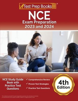 NCE Exam Preparation 2023 and 2024: NCE Study Guide Book with Practice Test Questions [4th Edition] - Rueda, Joshua