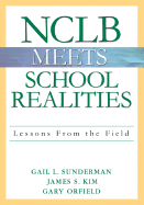 Nclb Meets School Realities: Lessons from the Field