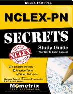 NCLEX Review Book: Nclex-PN Secrets Study Guide: Complete Review, Practice Tests, Video Tutorials for the Nclex-PN Examination