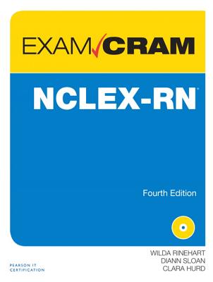 Nclex-RN Exam Cram - Rinehart, Wilda, and Sloan, Diann, and Hurd, Clara