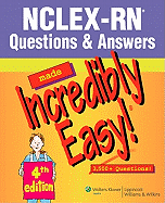 NCLEX-RN Questions & Answers Made Incredibly Easy!