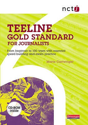 NCTJ Teeline Gold Standard for Journalists - Cartwright, Marie