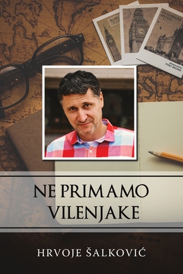 Ne primamo vilenjake - Salkovic, Hrvoje