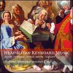 Neapolitan Keyboard Music - Stefano Innocenti (harpsichord); Stefano Innocenti (organ)